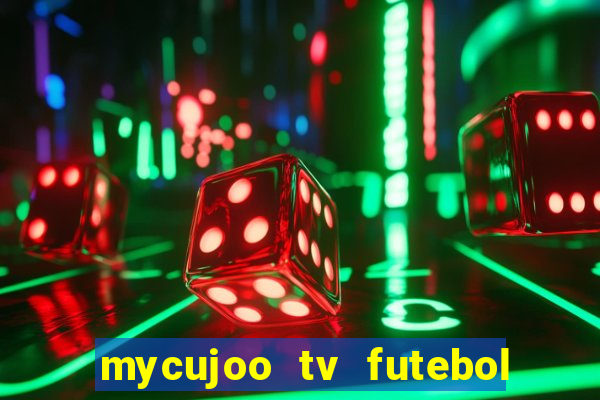 mycujoo tv futebol ao vivo